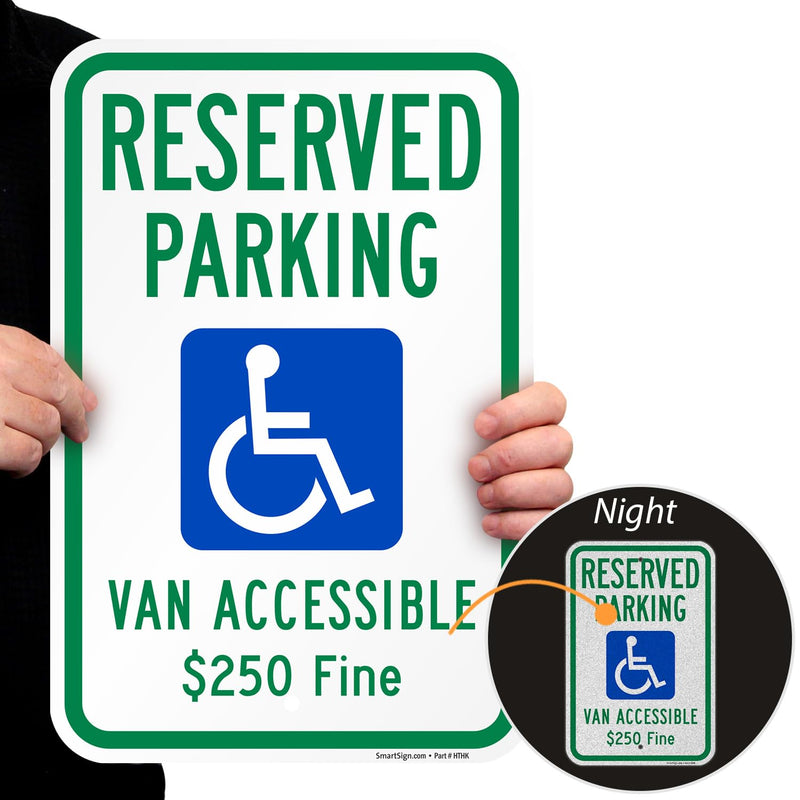 SmartSign Reserved Parking Van Accessible $250 Fine Sign with Handicap Symbol - 12" x 18", 120 mil Aluminum Composite (ACM), Engineer Grade Reflective Material, Green, Blue and White