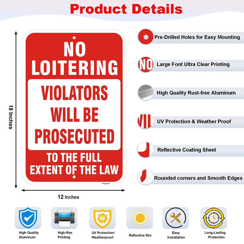 2 Pack No Loitering Signs, 18 x 12 Inch Violators Will Be Prosecuted Sign, No Loitering To The Full Extent Of The Law, Reflective Rust-Free Aluminum, UV Protected Weatherproof for Home & Business.