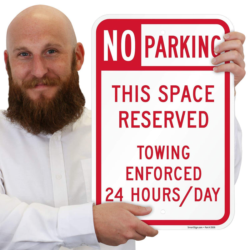 SmartSign "No Parking - Space Reserved, Towing Enforced" Sign | 12" x 18" Aluminum 12" x 18"