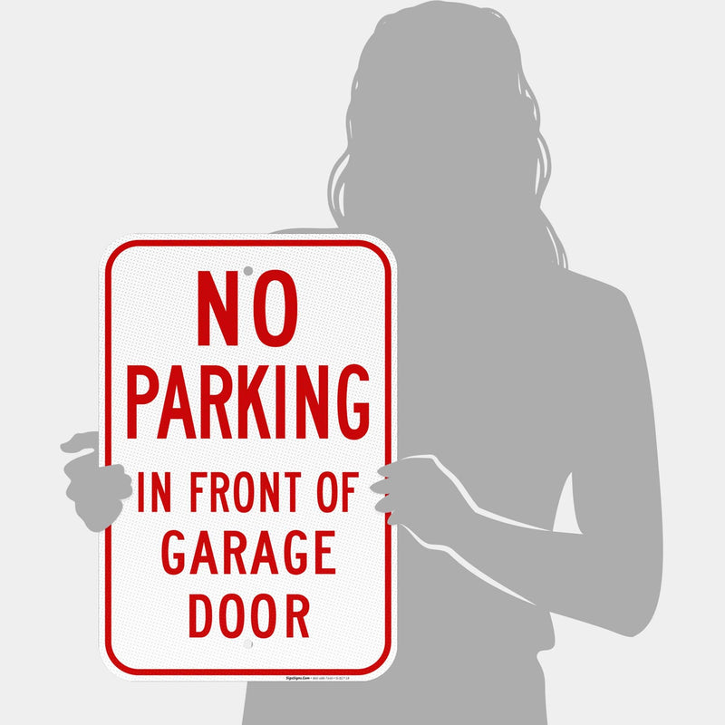 No Parking Sign, No Parking in Front of Garage Door Red Sign, 12x18 Inches, 3M EGP Reflective .063 Aluminum, Fade Resistant, Made in USA 12x18 Reflective
