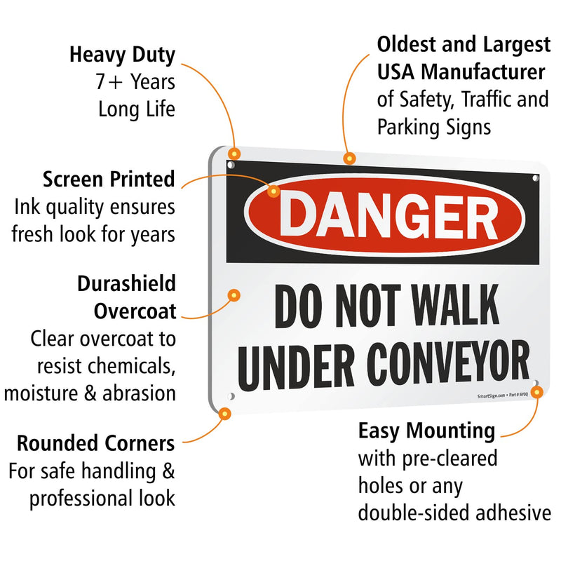 SmartSign "Danger - Do Not Walk Under Conveyor" Sign | 7" x 10" Aluminum