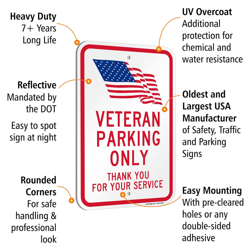 SmartSign 18 x 12 inch “Veteran Parking Only, Thank You For Your Service” Metal Sign with USA Flag Symbol, 120 mil Aluminum Composite (ACM), Engineer Grade Reflective Material, Red, Blue and White
