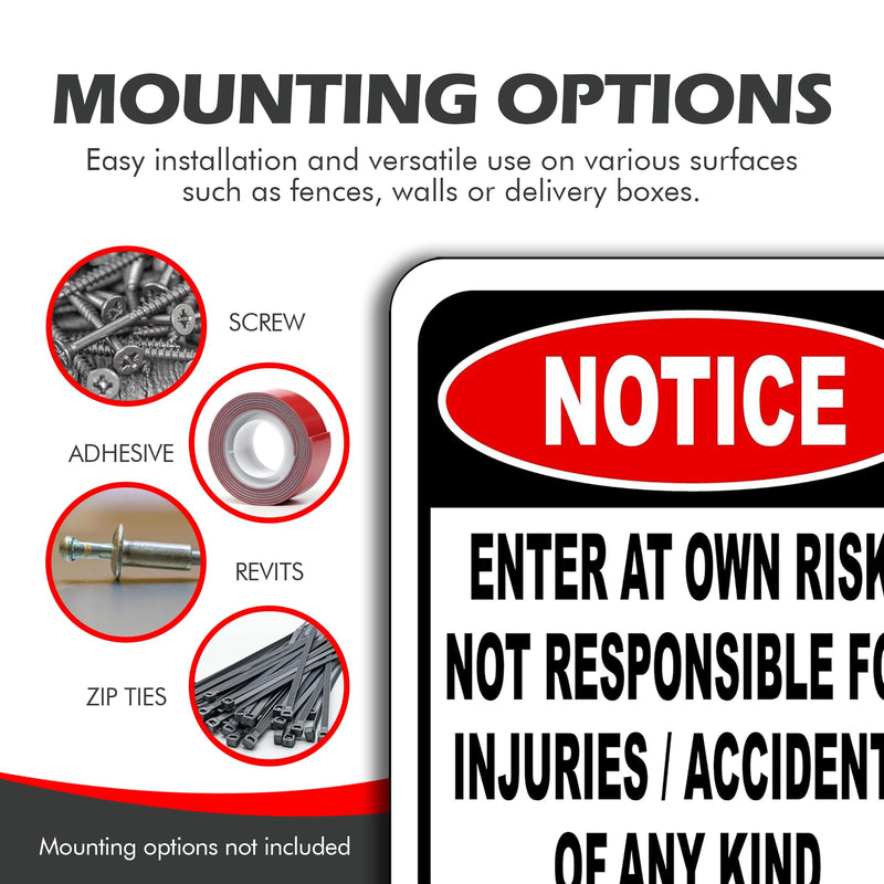 Notice Enter at Own Risk Not Responsible for Injuries or Accidents of Any Kind - 8.5"x10" Aluminum Composite Outdoor Sign - Durable Panel - Warning for Indoor, Home, Office, Private Property, or Work 8.5" x 10"