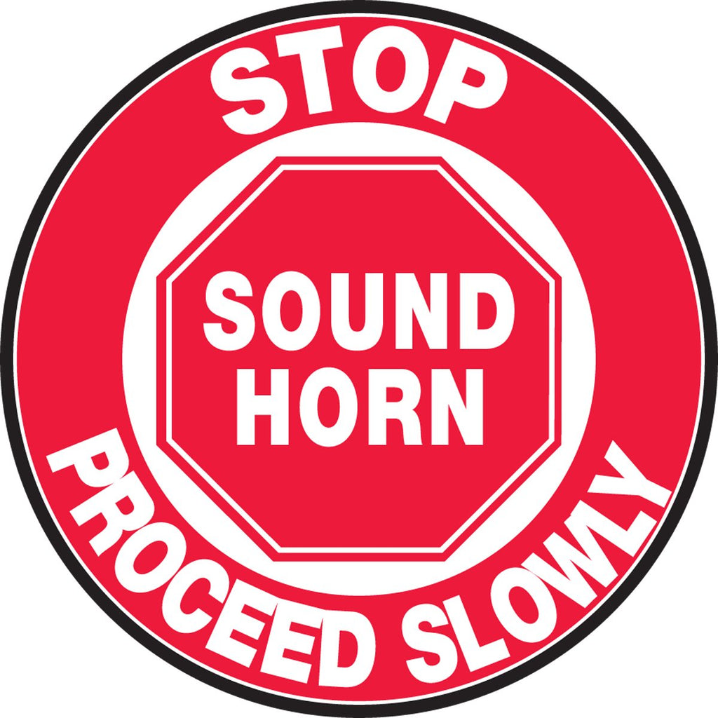 Accuform MFS705 Slip-Gard Adhesive Vinyl Round Floor Sign, Legend "Stop Sound Horn Proceed Slowly", 17" Diameter, White on Red