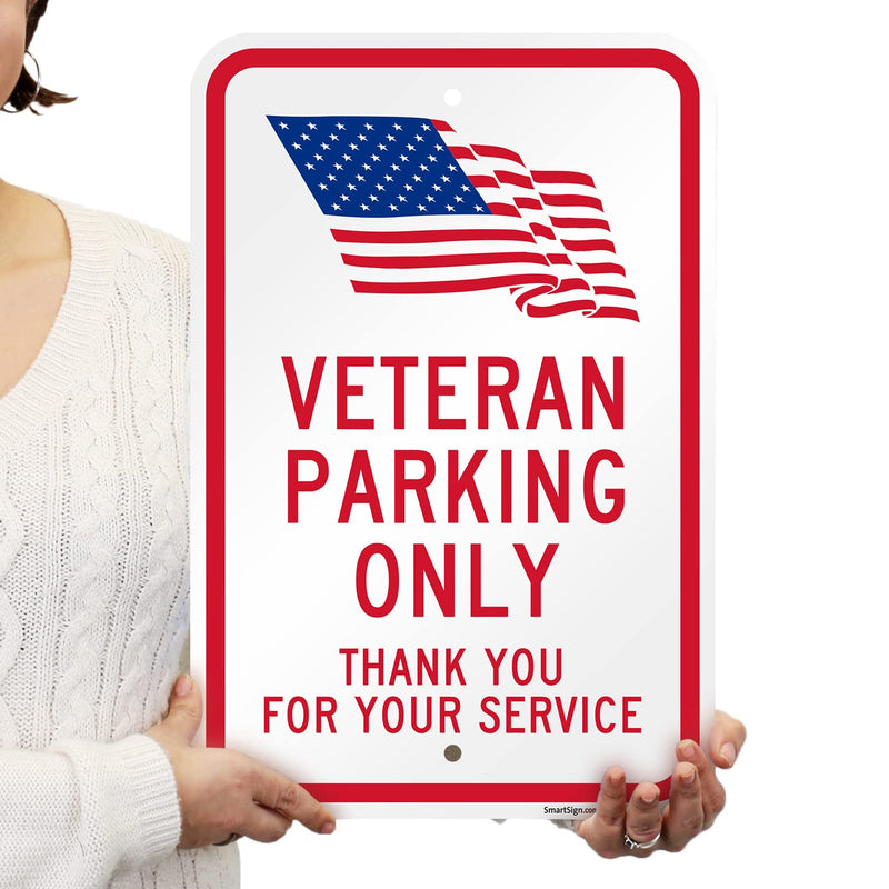SmartSign 18 x 12 inch “Veteran Parking Only, Thank You For Your Service” Metal Sign with USA Flag Symbol, 120 mil Aluminum Composite (ACM), Engineer Grade Reflective Material, Red, Blue and White