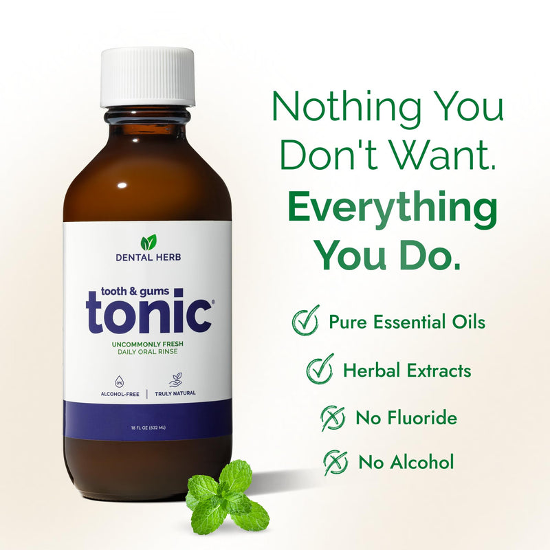 Tooth & Gums Tonic – Truly Natural Oral Rinse, Plant-Based, Alcohol-Free, Fluoride-Free, Herbal Extracts & Essential Oils, Fresh Breath & Daily Gum Care, 18 fl oz – Dental Herb Company 18 Fl Oz (Pack of 1)