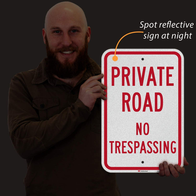 SmartSign 18 x 12 inch “Private Road - No Trespassing” Metal Sign, 63 mil Aluminum, 3M Laminated Engineer Grade Reflective Material, Red and White Red on White