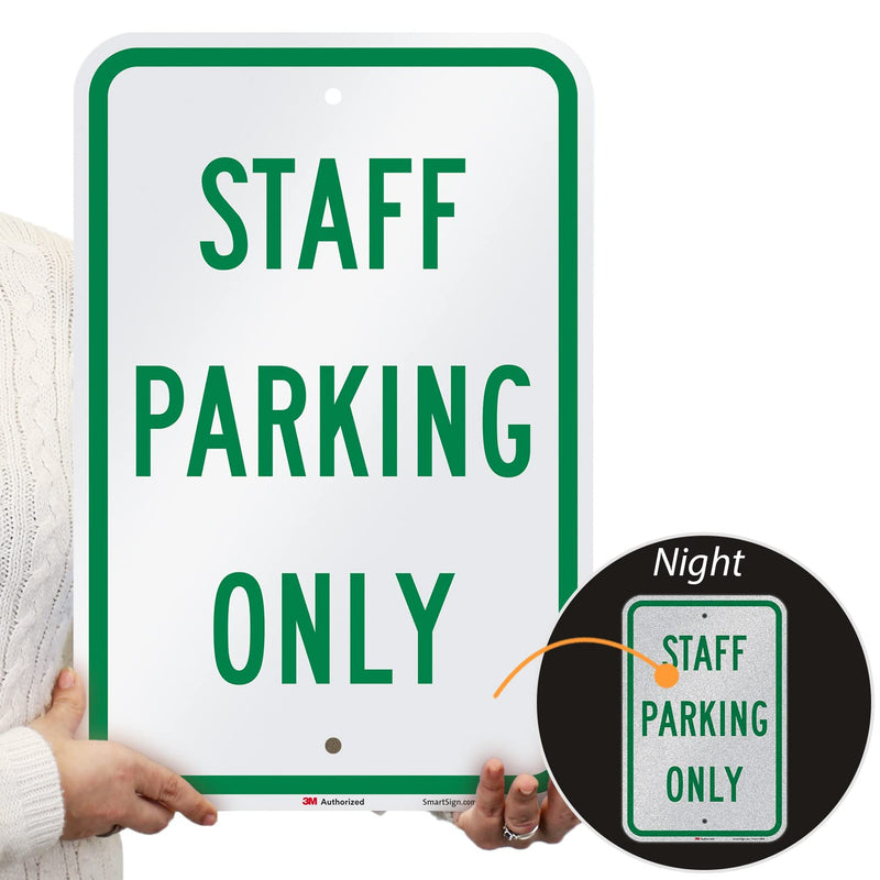 SmartSign - K-2615-EG-12x18-D2 "Staff Parking Only" Sign | 12" x 18" 3M Engineer Grade Reflective Aluminum Green on White EG Reflective