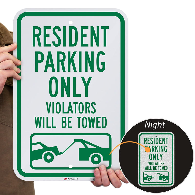 SmartSign "Resident Parking Only, Violators Towed" Sign | 12" x 18" 3M Engineer Grade Reflective Aluminum 18" x 12"