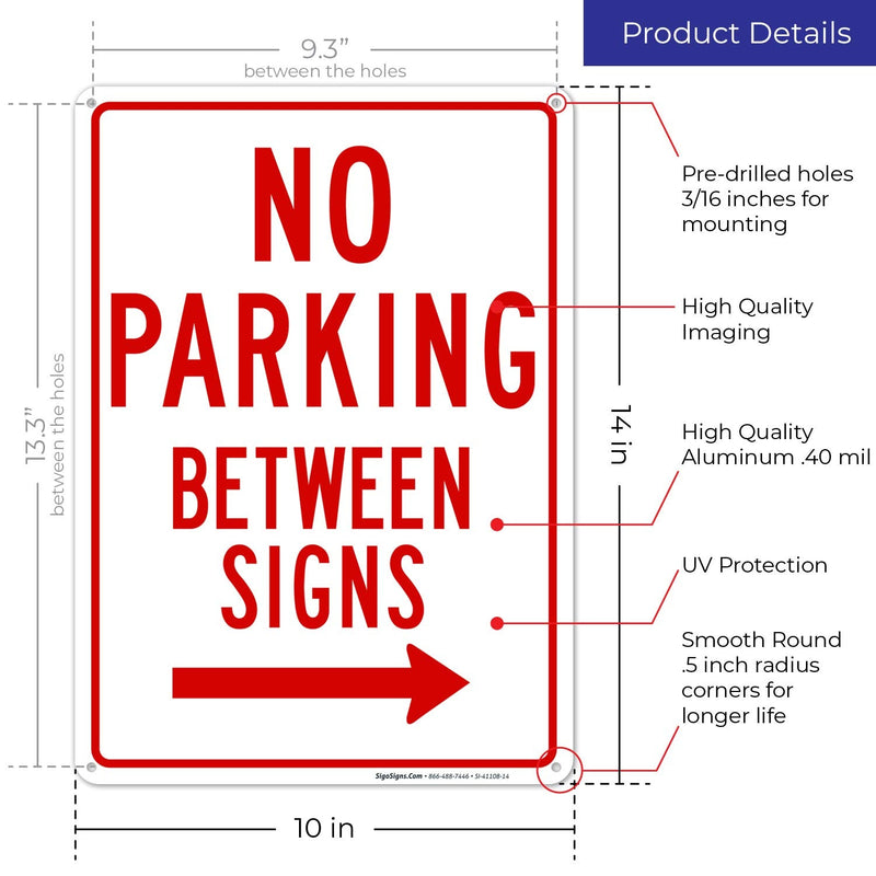 (2 Signs) No Parking Between Signs with Right and Left Arrow Sign, 10X14 Rust Free Aluminum, Weather/Fade Resistant, Easy Mounting, Indoor/Outdoor Use, Made in USA