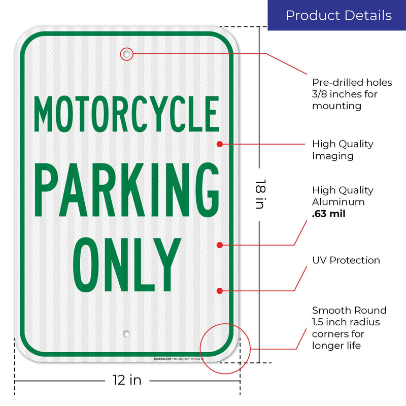 Motorcycle Parking Only Sign, 12x18 Inches, 3M EGP Reflective .063 Aluminum, Fade Resistant, Made in USA 12x18 Reflective