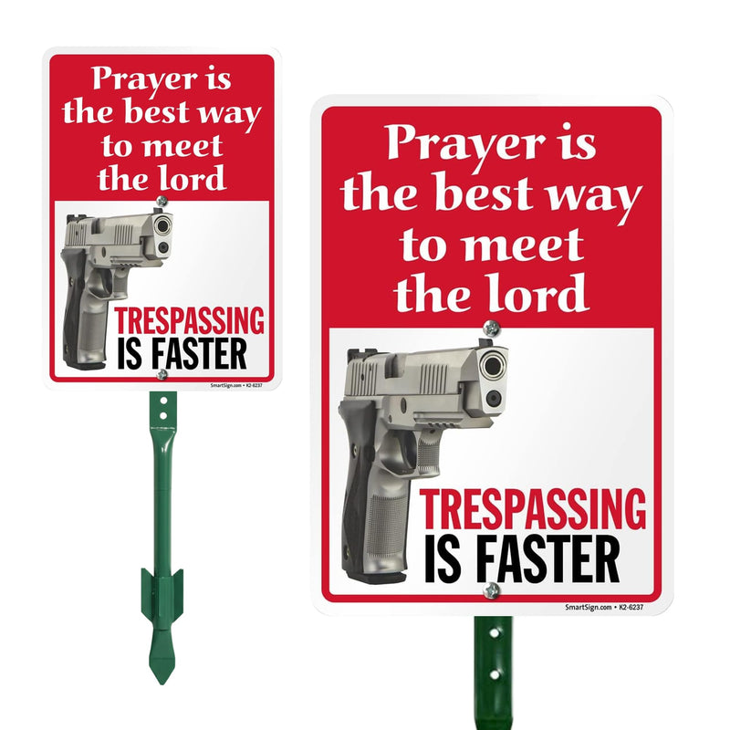 SmartSign 10 x 7 inch “Prayer Is The Best Way To Meet The Lord, Trespassing Is Faster” Funny Yard Sign and 18 inch Stake Kit, 40 mil Laminated Rustproof Aluminum, Multicolor, Set of 1 Prayer Is The Best Way To Meet The Lord Funny Trespassing Sign