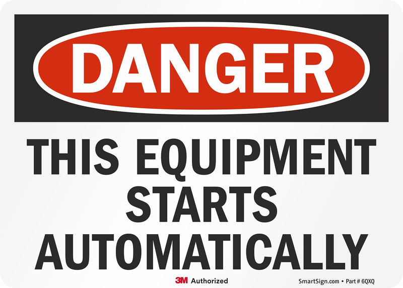 SmartSign 5 x 7 inch “Danger - This Equipment Starts Automatically” OSHA Label, 5.5 mil Laminated Vinyl, 3M Engineer Grade Reflective Material, Red, Black and White