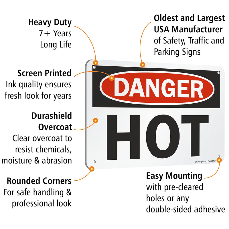 SmartSign "Danger - Hot" Sign | 7" x 10" Aluminum 7" x 10" Non-Reflective Aluminum