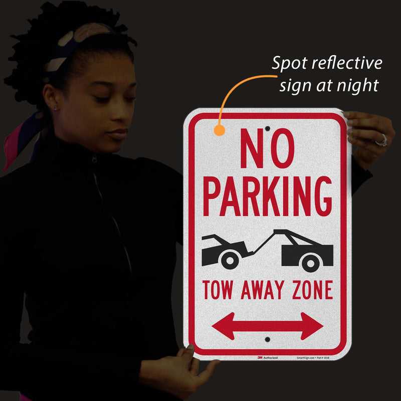 SmartSign 18 x 12 inch “No Parking - Tow Away Zone” Sign, 63 mil Aluminum, 3M Laminated Engineer Grade Reflective Material, Red, Black and White, Made in USA 12" x 18" EG Reflective Aluminum