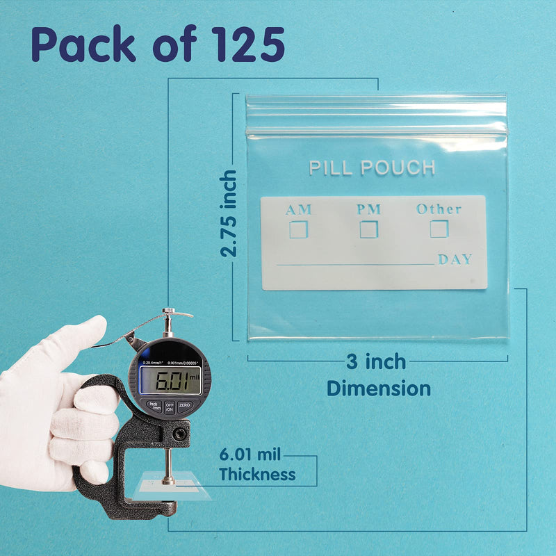 [Australia - AusPower] - 125 Packs 6 Mil Sturdy Pill Bags BPA Free Pill Pouch 3 x 2.75 Inch Write-on Label Seal Waterproof Reusable Clear Small Ziplock Plastic Bags for Travel Pill Organizer, Jewelry and Small Craft Pieces Writable-6mil Pack of 125 