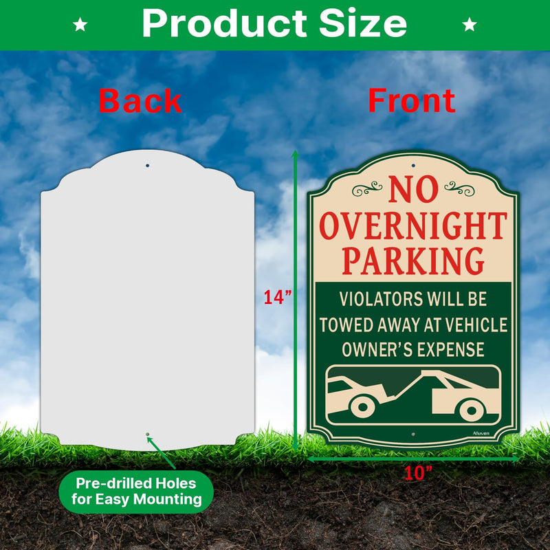 No Overnight Parking Sign Violators Will Be Towed Away at Vehicle Owner’s Expense 14 x 10 Inches Rust Free Aluminum Weatherproof Easy to Install 2 Pack