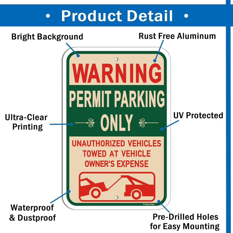 2 Pack Warning Permit Parking Only Signs Unauthorized Vehicles Towed At Vehicle Owner’s Expense 18” x 12” No Parking Signs Will Be Towed Rust-Free Aluminum Weatherproof Easy to Install