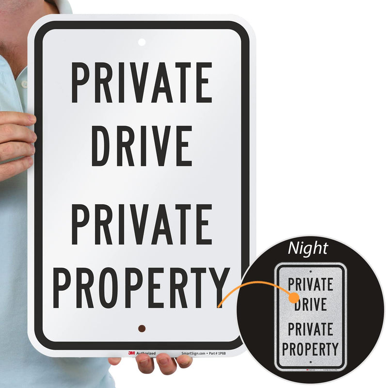 SmartSign "Private Drive - Private Property" Sign | 12" x 18" 3M Engineer Grade Reflective Aluminum Black on White