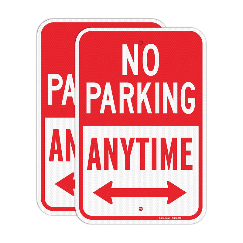 GicnKeuz Large No Parking Anytime Signs With Arrow,18×12 Inches No Parking Sign .040 Reflective Aluminum ,Waterproof and Fade Resistant,2 pre-drilled holes,Easy to Install,Indoors and Outdoors Use (2-pack) 2 packs of 18"×12" No Parking Anytime signs