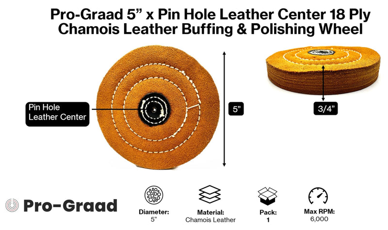 5" x Pin Hole Center 18 Ply Chamois Leather Buffing Polishing Wheel - Leather Center, Long Lasting, Ideal for Final Finish on Gold, Silver, Soft Metals with Rouge for Mirror Finish 5" Diameter x Pin Hole Center