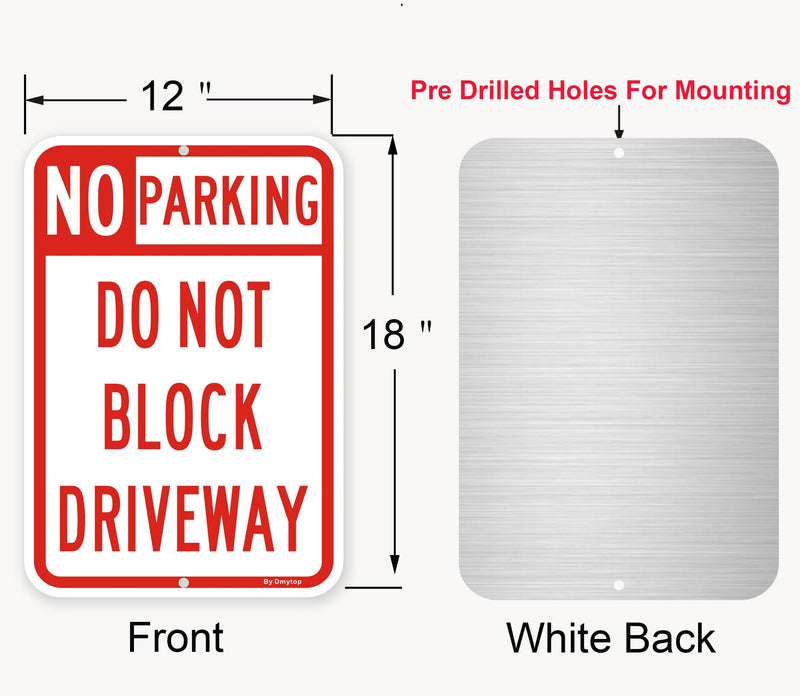 2 Pack Large No Parking Sign Do Not Block Driveway Sign, 18 x 12 Inches Rust Free Aluminum Metal, UV Protected Weather Resistant Durable In Easy to Mount 18 X 12 "