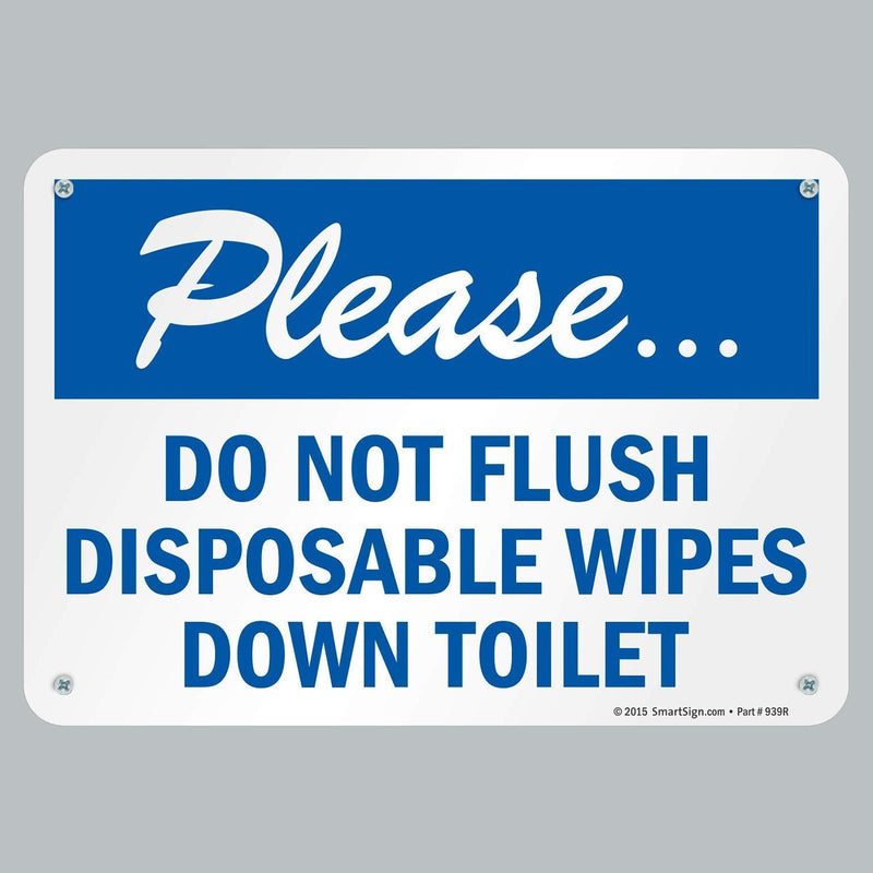 SmartSign "Please Do Not Flush Disposable Wipes Down Toilet" Sign | 7" x 10" Plastic 7" x 10"