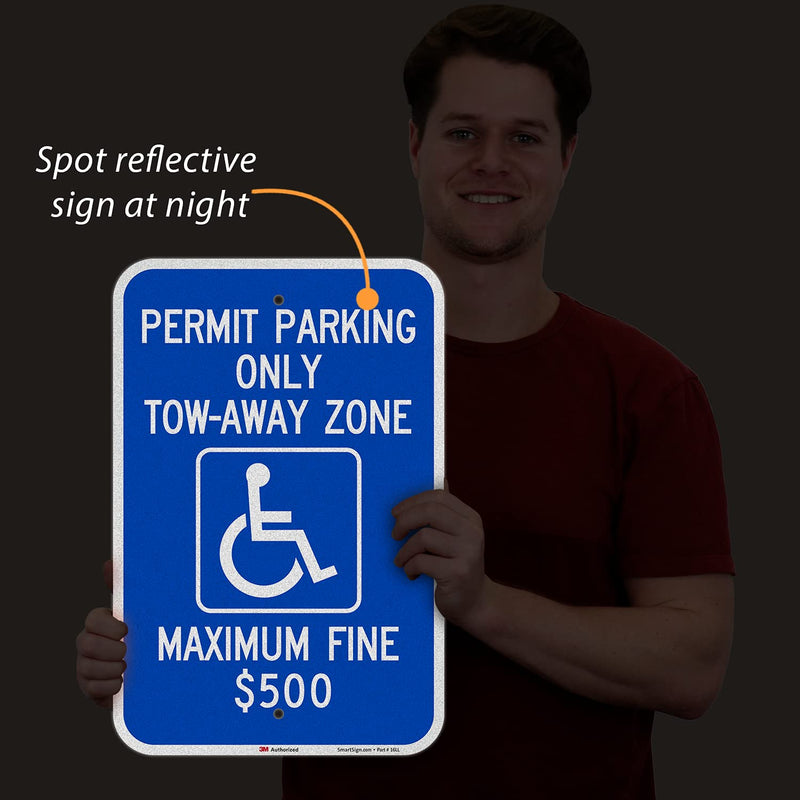 SmartSign "Permit Parking Only - Tow-Away Zone, Max Fine $500" Handicap Parking Sign | 12" x 18" 3M Engineer Grade Reflective Aluminum