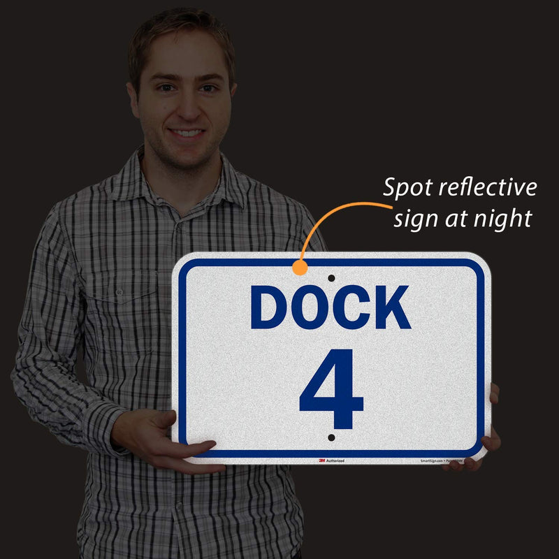 SmartSign "Dock 4" Dock Number Sign | 12" x 18" 3M Engineer Grade Reflective Aluminum