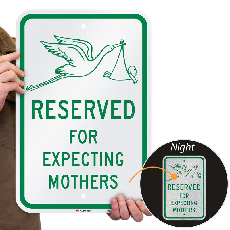 SmartSign 18 x 12 inch “Reserved For Expecting Mothers” Metal Sign with Stork Symbol, 63 mil Aluminum, 3M Laminated Engineer Grade Reflective Material, Green and White, Made in USA 12" x 18" 3M EG Reflective Aluminum