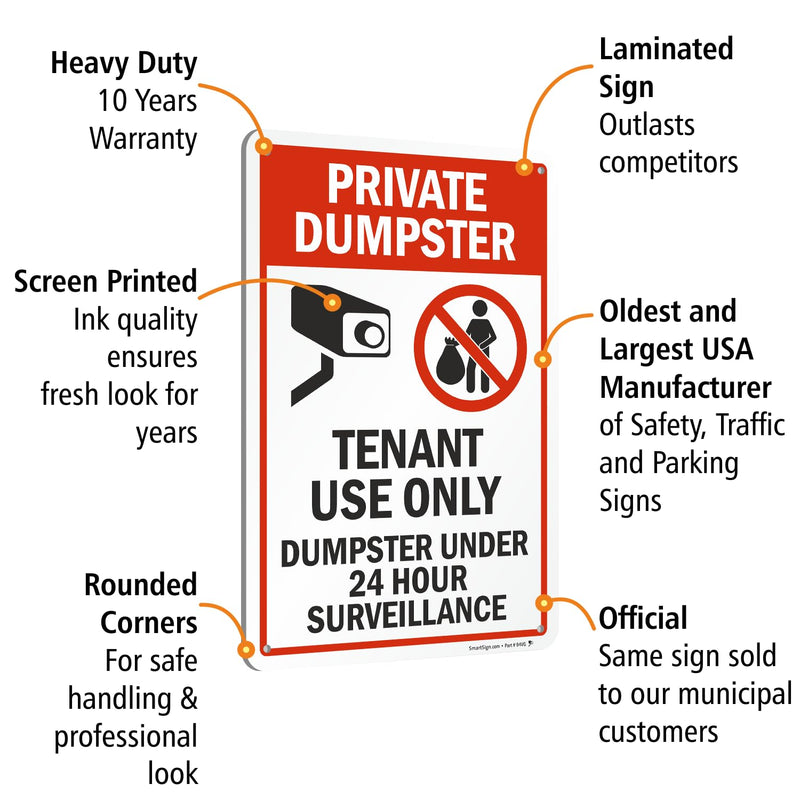 SmartSign “Private Dumpster - Tenant Use Only, Dumpster Under 24 Hour Surveillance” Sign | 12" x 18" Aluminum 12" x 18" Aluminum Sign