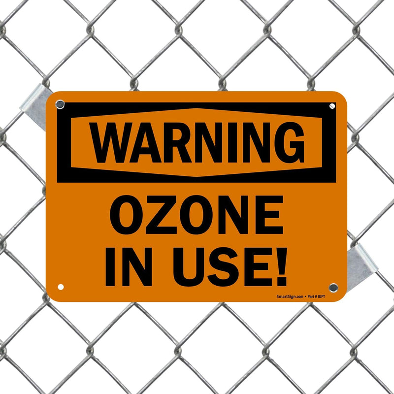SmartSign - S-8754-PL-10 "Warning - Ozone in Use!" Sign | 7" x 10" Plastic
