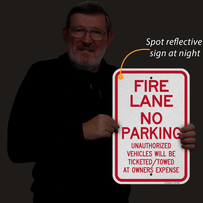 SmartSign Fire Lane No Parking Unauthorized Vehicles Towed Sign - 12" x 18", 120 mil Aluminum Composite (ACM), Engineer Grade Reflective Material, Red and White, Made in USA 12" x 18" ACM EG Reflective Aluminum