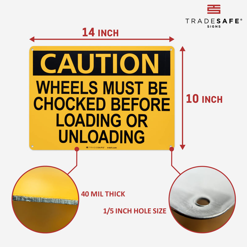 TRADESAFE Wheels Must Be Chocked Before Loading and Unloading Sign, Caution Sign, Quick Install Aluminum Safety Sign, Light Reflective, UV-Resistant, Waterproof, 14” X 10” Signs for Business
