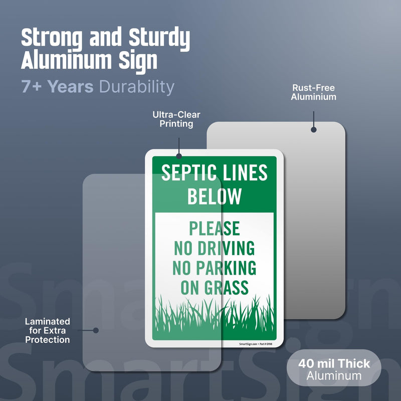 SmartSign 10 x 7 inch “Septic Lines Below - Please No Driving No Parking On Grass” LawnPuppy Yard Sign and 18 inch Stake Kit, 40 mil Laminated Rustproof Aluminum, Green and White, Set of 1