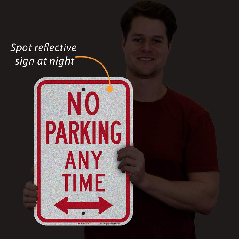 "No Parking Any Time" Sign by SmartSign | 12" x 18" 3M Engineer Grade Reflective Aluminum 12" x 18"