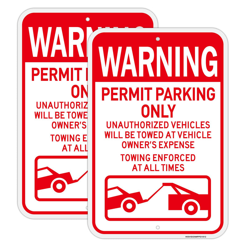 2PC Warning Permit Parking Only Sign, 18"x12"Towing Enforced Sign, Unauthorized Vehicles Will be Towed Signs, Engineer Grade Rust Free Reflective Aluminum, Fade/Weather Resistant, UV Protected
