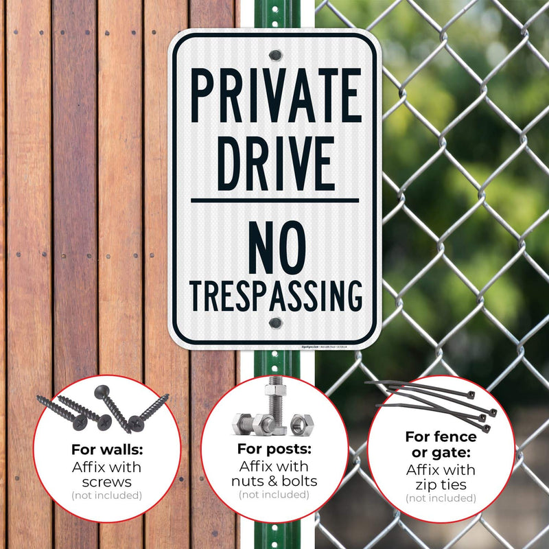 No Trespassing Sign, Private Drive Sign, 12x18 Inches, 3M EGP Reflective .063 Aluminum, Fade Resistant, Made in USA 12x18 Reflective