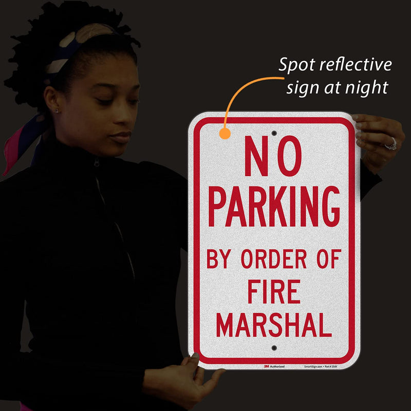 SmartSign-K-9548-EG "No Parking - by Order Of Fire Marshal" Sign | 12" x 18" 3M Engineer Grade Reflective Aluminum , Red on White
