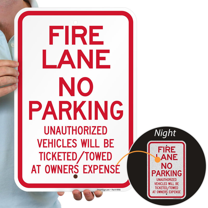 SmartSign Fire Lane No Parking Unauthorized Vehicles Towed Sign - 12" x 18", 120 mil Aluminum Composite (ACM), Engineer Grade Reflective Material, Red and White, Made in USA 12" x 18" ACM EG Reflective Aluminum