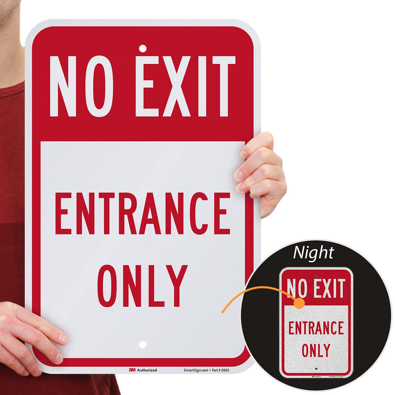 SmartSign 18 x 12 inch “No Exit - Entrance Only” Metal Sign, 63 mil Aluminum, 3M Laminated Engineer Grade Reflective Material, Red and White, Made in USA EG Reflective