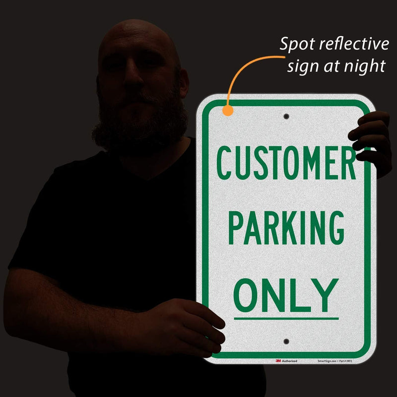 SmartSign "Customer Parking Only" Sign | 12" x 18" 3M Engineer Grade Reflective Aluminum Green on White