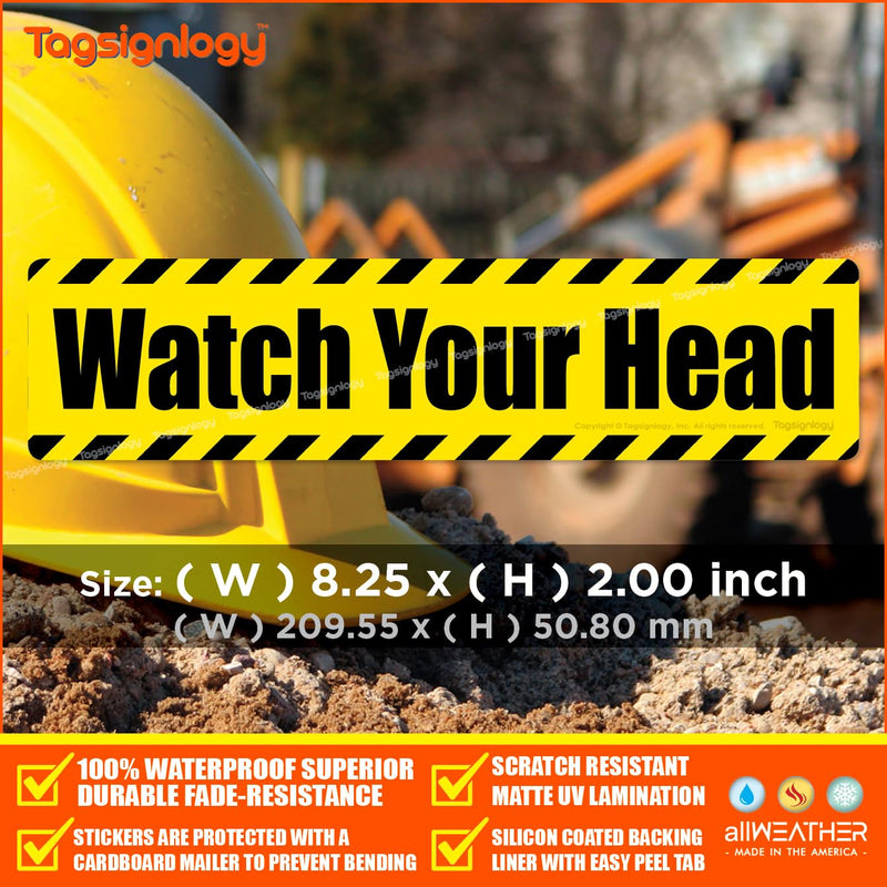 | Watch Your Head | Premium Matte UV Laminated Weatherproof Caution Sign | Durable Waterproof Outdoor/Indoor Vinyl Sticker for Safety (8.25 x 2.00 inch) (2 pcs) (2 pcs) Watch Your Head (English)