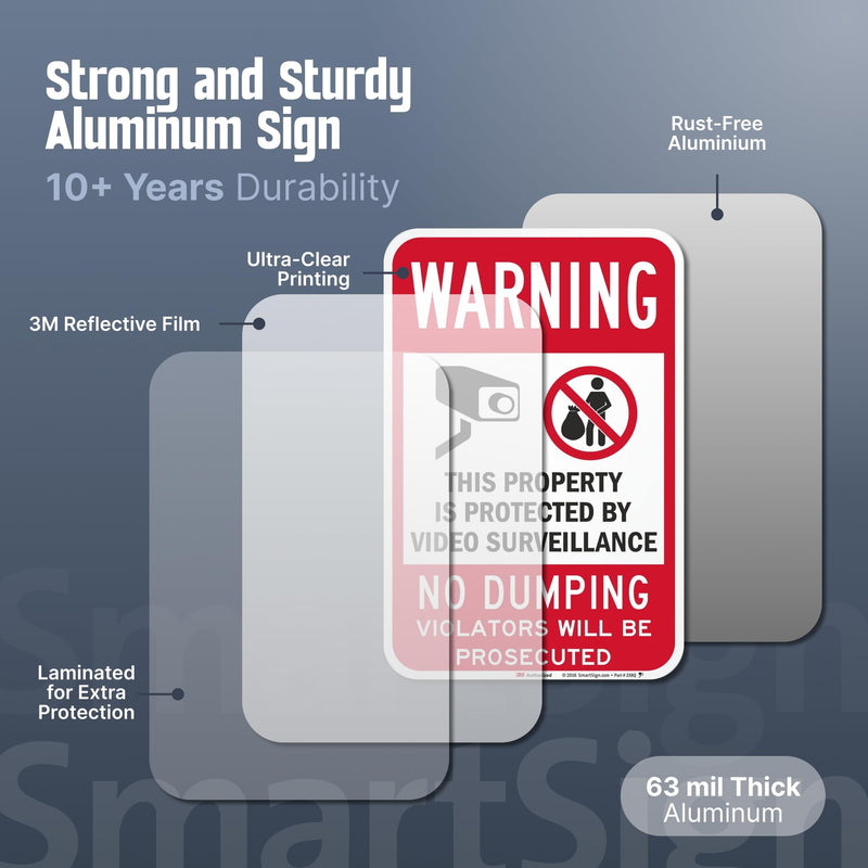 SmartSign 18 x 12 inch “Warning - No Dumping, Property Protected By Video Surveillance” Metal Sign, 63 mil Aluminum, 3M Laminated Engineer Grade Reflective Material, Red, Black and White, USA-Made 12" x 18" EG Reflective Aluminum
