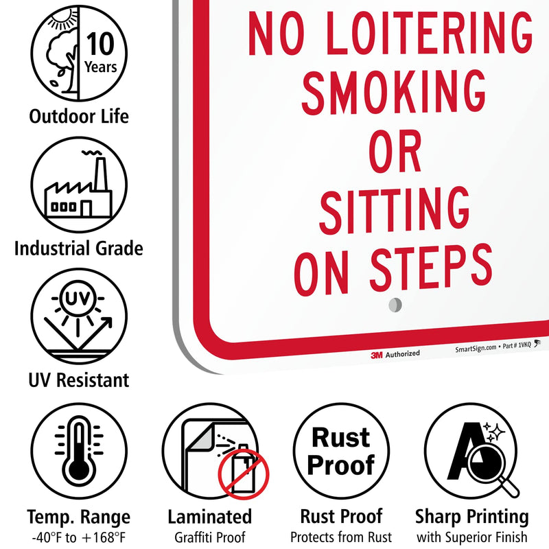 SmartSign - K-5291-EG-12x18 "Private Property - No Loitering, Smoking Or Sitting On Steps" Sign | 12" x 18" 3M Engineer Grade Reflective Aluminum 12" x 18" 3M EG Reflective Aluminum