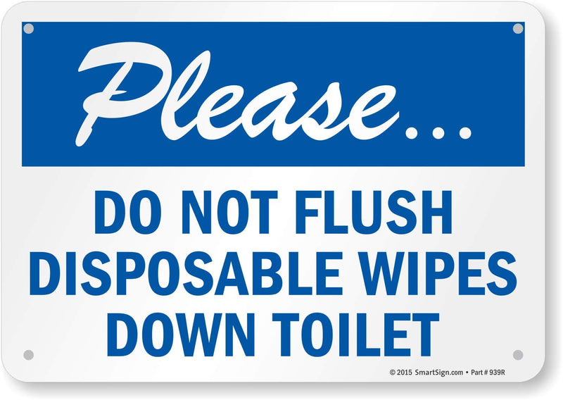SmartSign "Please Do Not Flush Disposable Wipes Down Toilet" Sign | 7" x 10" Plastic 7" x 10"