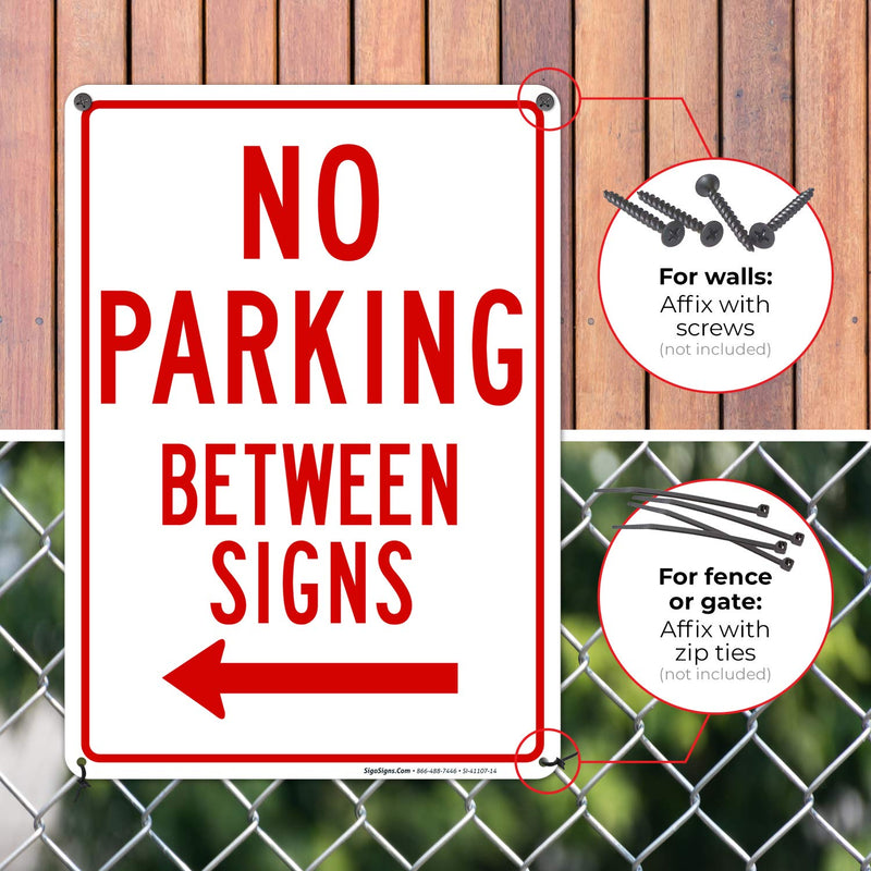 (2 Signs) No Parking Between Signs with Right and Left Arrow Sign, 10X14 Rust Free Aluminum, Weather/Fade Resistant, Easy Mounting, Indoor/Outdoor Use, Made in USA