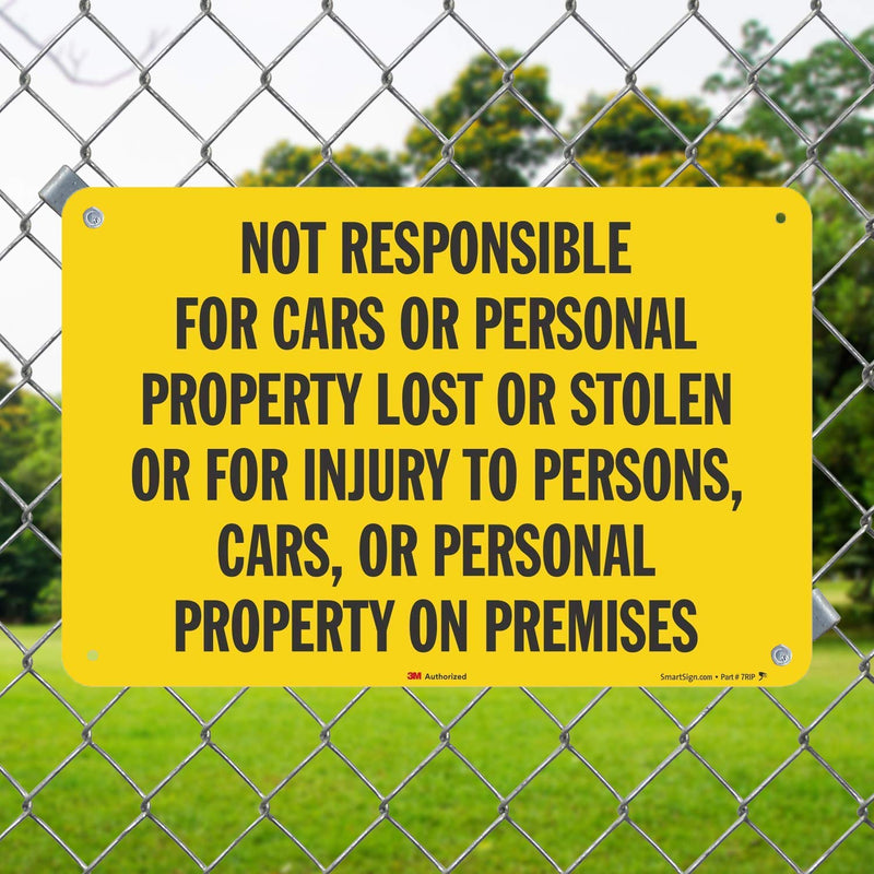 SmartSign "Not Responsible For Cars Or Personal Property Lost" Sign | 12" x 18" 3M Engineer Grade Reflective Aluminum 12" x 18"