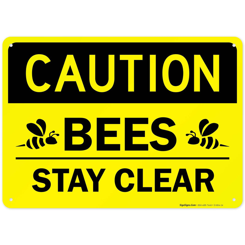 Caution Bees Stay Clear Sign, 10x14 Inches, Rust Free .040 Aluminum, Fade Resistant, Made in USA by Sigo Signs