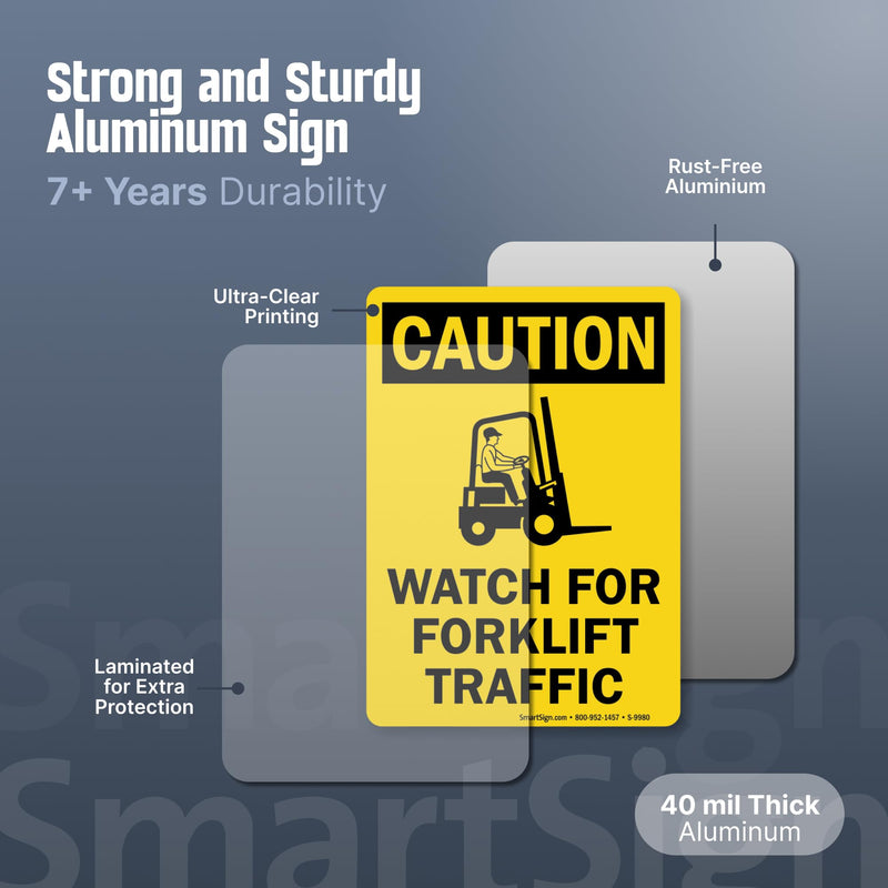 "Caution - Watch For Forklift Traffic" Sign By SmartSign | 10" x 14" Aluminum Yellow